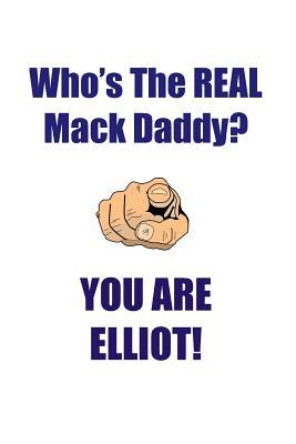 [71f53] #R.e.a.d~ ELLIOT IS THE REAL MACK DADDY AFFIRMATIONS WORKBOOK Positive Affirmations Workbook Includes: Mentoring Questions, Guidance, Supporting You - Affirmations World @e.P.u.b^
