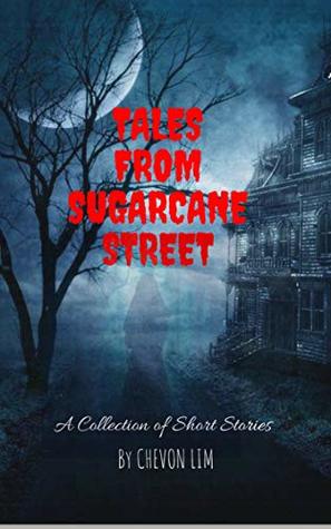 [fe519] *Download@ Tales from Sugarcane Street- A collection of short stories - Chevon Lim *ePub@