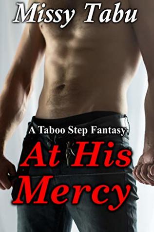 [a45cb] %Full~ ~Download# At His Mercy: A Taboo Older Woman Younger Man Fantasy - Missy Tabu ^PDF~
