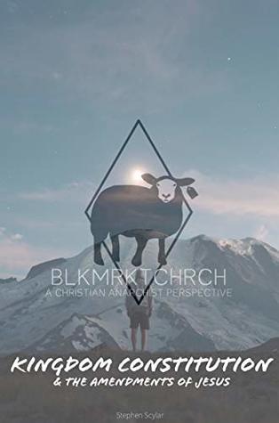 [0d127] ~R.e.a.d@ Kingdom Constitution: & The Amendments of Jesus - Stephen Cristoforo !e.P.u.b~