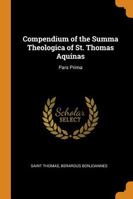 [1cbe8] *Full% ~Download% Compendium of the Summa Theologica of St. Thomas Aquinas: Pars Prima - Thomas Aquinas ~e.P.u.b!