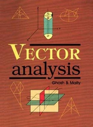 [5d9b4] ^F.u.l.l.% #D.o.w.n.l.o.a.d! Vector Analysis: [Vector Algebra and Vector Calculus] - Ram Krishna Ghosh @ePub%