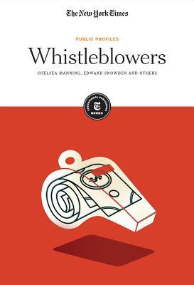 [aa095] *R.e.a.d^ ~O.n.l.i.n.e@ Whistleblowers: Chelsea Manning, Edward Snowden and Others - The New York Times @ePub*