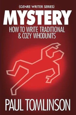 [e6391] *Download^ Mystery: How to Write Traditional & Cozy Whodunits - Paul Tomlinson #ePub%