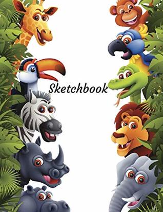 [536dd] *Read~ Sketchbook: Cute Animal Sketchbook for Children: 100  Pages of 8.5 x11 Large Blank Sketch book for Drawing or Doodling, Sketchpad for Kids, Cute Sketchbooks, Sketch book for Teens - Jaz Kiddies Books @P.D.F~