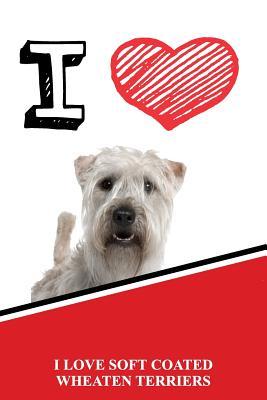 [1a48e] ^F.u.l.l.~ !D.o.w.n.l.o.a.d# I Love Soft Coated Wheaten Terriers: Blank Cookbook Recipe Journal Featuring 120 Pages 6x9 -  %PDF^