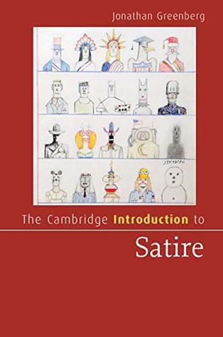 [2a2b6] ^Read! @Online~ The Cambridge Introduction to Satire (Cambridge Introductions to Literature) - Jonathan Greenberg #P.D.F*