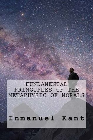 [88f34] #Read! %Online% Fundamental Principles of the Metaphysic of Morals - Immanuel Kant %P.D.F@