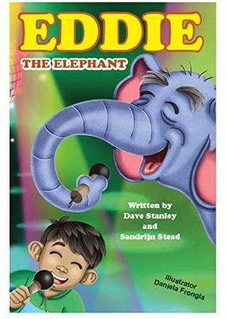 [42380] %Download# Eddie the Elephant (Simply Serious Stories Cyber Security and Safety Online Book 2) - Dave Stanley %PDF*