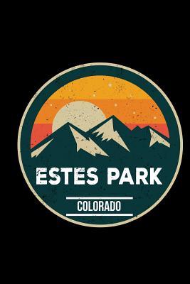 01623] ^D.o.w.n.l.o.a.d^ Estes Park Colorado: 6x9 Inch Travel Size 120 Pages Lined Journal / Notebook. - Mountain Calling Press *PDF#