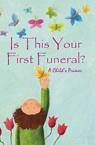 [aa5bb] !R.e.a.d% @O.n.l.i.n.e# Is This Your First Funeral?: A Child's Primer - Jimmy Huston *ePub^