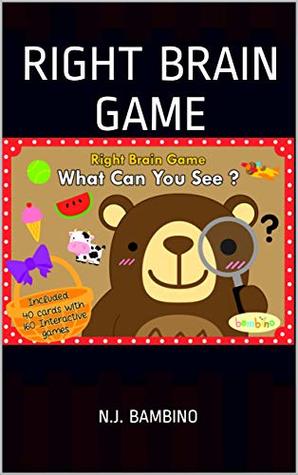 [ebed5] %Read@ BAMBINO - Right brain game - What can you see ? - Memory game: Age 2-99, Improve memory, observation, and attention !, Right brain learning, Prevent memory loss (brain quest decks) - N.J. Bambino *PDF~