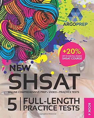 [596f6] %R.e.a.d% SHSAT Prep by ArgoPrep: NEW SHSAT   5 Full-Length Practice Tests   Online Comprehensive Prep   Video   Practice Tests - Argo Brothers %PDF*