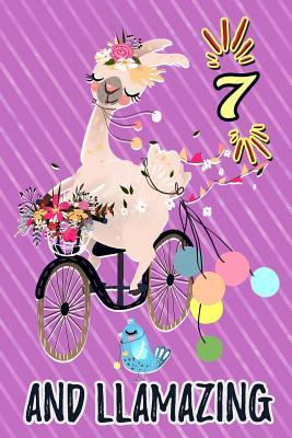 [9d34a] #Download# 7 and Llamazing: Cute Party Llama Journal: Funny Happy 7th Birthday Gift Notebook Floral Bicycle - White Rose Press @P.D.F!