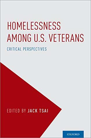 [75179] ^F.u.l.l.! ~D.o.w.n.l.o.a.d@ Homelessness Among U.S. Veterans: Critical Perspectives - Jack Tsai ~ePub@