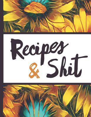 [54dc6] *R.e.a.d@ ^O.n.l.i.n.e^ Be a Sunflower Live a Little: Recipes and Shit Beautiful Sun Flower Bloom Foral Pattern Composition Notebook College Students Wide Ruled Line Paper 8.5x11 Inspirational Gifts for Woman Nature Lovers Gentle Spirits - Flowerpower ~ePub^