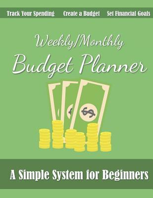 [0a418] ^Read! Weekly/Monthly Budget Planner: A Simple 52-Week Journal for Beginners to Track Income and Expenses, Set Financial Goals, and Create a Budget - Budgeting Bliss #P.D.F#
