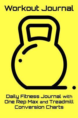 [26929] @R.e.a.d# Workout Journal: Daily Fitness Journal with One Rep Max and Treadmill Conversion Charts (Yellow) - Alexander Vitti *e.P.u.b@