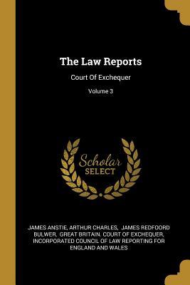 [c5af3] !R.e.a.d~ %O.n.l.i.n.e~ The Law Reports: Court of Exchequer; Volume 3 - James Anstie %ePub@
