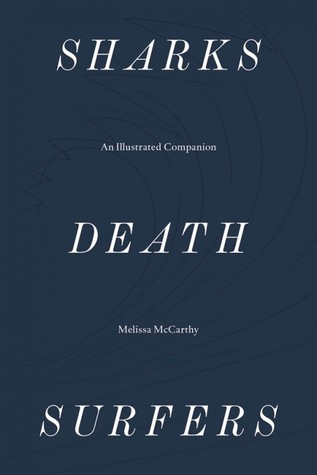 [97aa4] *F.u.l.l.! !D.o.w.n.l.o.a.d^ Sharks, Death, Surfers: An Illustrated Companion - Melissa McCarthy %ePub#