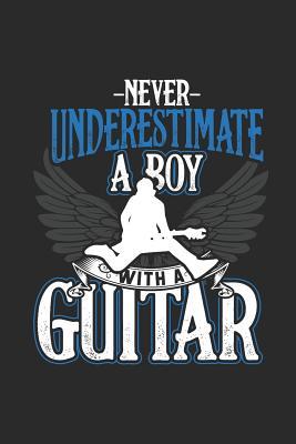 [e74b2] @Read^ Never Underestimate A Boy With A Guitar: Dotted Bullet Journal (6 X 9 -120 Pages) - Music Instrument Gift For Guitarist - Guitar Publishing %P.D.F*