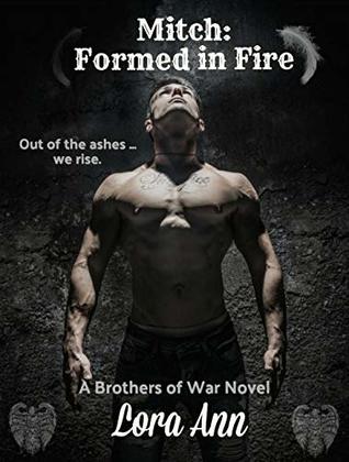 [7ae8b] %R.e.a.d% Mitch: Formed in Fire (Brothers of War Book 3) - Lora Ann ^PDF^