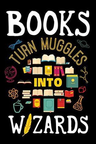 [8990d] *R.e.a.d* @O.n.l.i.n.e! Books Turn Muggles Into Wizards: Reading Journal, Book Lover Notebook, Gift For Reader, Birthday Present For Kids or Reading Teacher - Reading Fun Book Club @ePub@
