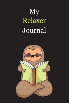 [eb37b] *R.e.a.d@ %O.n.l.i.n.e~ My Relaxer Journal: With A Cute Sloth Reading, Blank Lined Notebook Journal Gift Idea With Black Background Cover - Exwp Press #PDF^