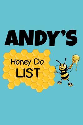 [a0d29] #R.e.a.d! Andy's Honey Do List: Personalized Honey-Do Notebook for Men Named Andy - Cute Lined Note Book Pad - Novelty Notepad with Lines - Bee with Honey To Do List Journal for Men, Husband, Boyfriend, Newlywed or Dad for Birthday or Father's Day Gift - Size 6x9 -  @P.D.F@