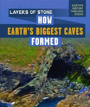 [e9807] !F.u.l.l.^ ~D.o.w.n.l.o.a.d# Layers of Stone: How Earth's Biggest Caves Formed - Daniel R Faust *PDF^