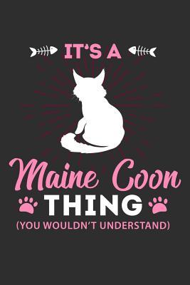 [ee0ed] %Read% #Online@ It's A Maine Coon Thing You Wouldn't Understand: 100 page Blank lined 6 x 9 journal to jot down your ideas and notes - Darren Smart %P.D.F#