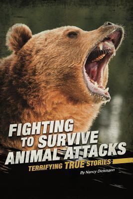 [b666c] %Download~ Fighting to Survive Animal Attacks: Terrifying True Stories - Eric Mark Braun @P.D.F^