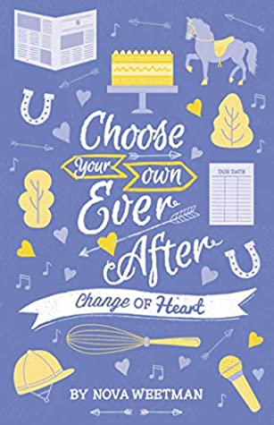 [e4e3e] #F.u.l.l.^ ~D.o.w.n.l.o.a.d^ Choose Your Own Ever After #6: Change of Heart - Nova Weetman !ePub%