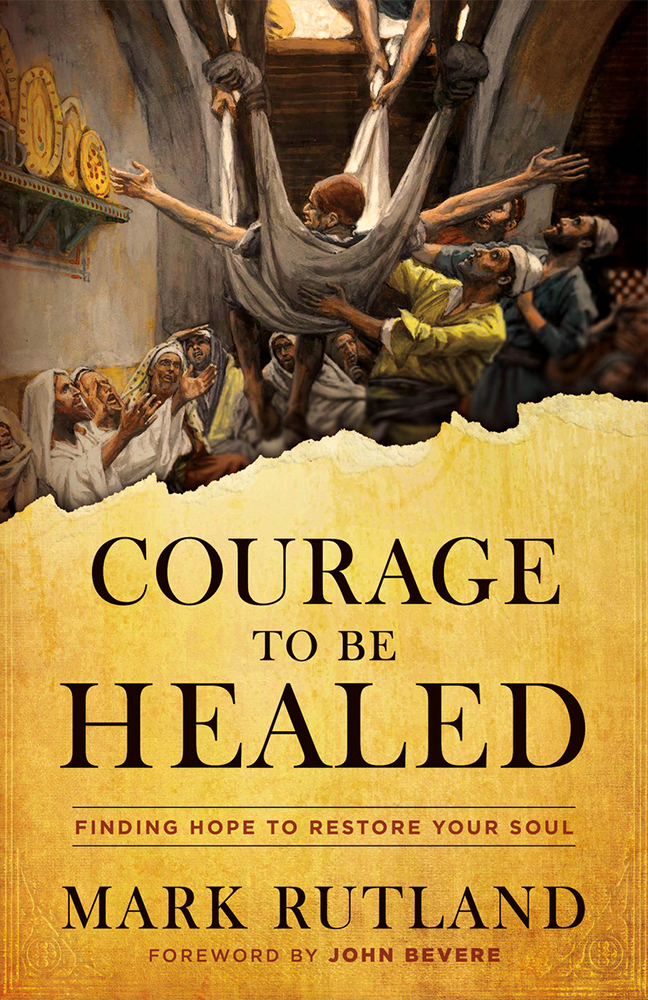 [423f0] *Download# Courage to Be Healed: Finding Hope to Restore Your Soul - Mark Rutland %e.P.u.b^
