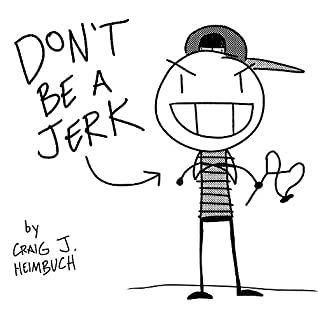 [0a7e3] ^Read* Don't Be a Jerk: 52 Lessons for Boys Becoming Men - Craig J. Heimbuch @ePub%
