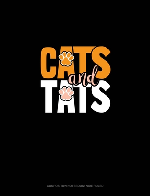 [bf708] @Read! *Online~ Cats And Tats: Composition Notebook: Wide Ruled - Greenyx Publishing %PDF~
