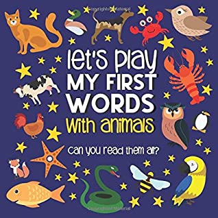 [c97ae] #Read~ Let's Play. My First Words With Animals: A Fun Animal Word Learning Book for 1-3 Year Old's. Let's Get Talking! - Little Moon Joy Co !ePub*