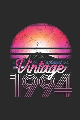 [9ce4a] %R.e.a.d! Vintage 1994: Blank Lined Notebook (6 x 9 - 120 pages) Birthday Themed Notebook for Daily Journal, Diary, and Gift - Vintage Birthday Publishing ^P.D.F@