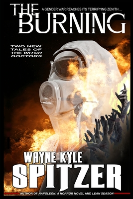 [55d6f] @R.e.a.d@ The Burning: Two New Tales of the Witch Doctors - Wayne Kyle Spitzer #P.D.F*