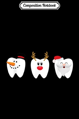 [58de8] ^Read# Composition Notebook: Dental Christmas Tooth Santa Snowman Reindeer Journal/Notebook Blank Lined Ruled 6x9 100 Pages - Richard Schultz ~e.P.u.b#