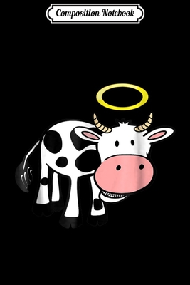 8b622] *D.o.w.n.l.o.a.d^ Composition Notebook: Holy Halo Cow Journal/Notebook Blank Lined Ruled 6x9 100 Pages - Judith Eckert *ePub!