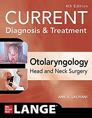 [0b9f8] %Read~ CURRENT Diagnosis & Treatment Otolaryngology--Head and Neck Surgery, Fourth Edition - Anil Lalwani #e.P.u.b%