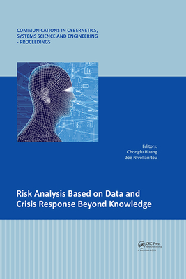 [89cc1] %R.e.a.d! *O.n.l.i.n.e* Risk Analysis Based on Data and Crisis Response Beyond Knowledge: Proceedings of the 7th International Conference on Risk Analysis and Crisis Response (Racr 2019), October 15-19, 2019, Athens, Greece - Chongfu Huang !e.P.u.b%
